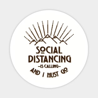 Social Distancing is Calling Magnet